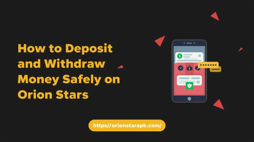 How to Deposit and Withdraw on Orion Stars 1 Orion Stars deposit and withdrawal