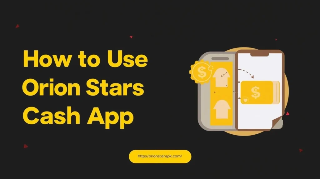 Orion Stars Cash App