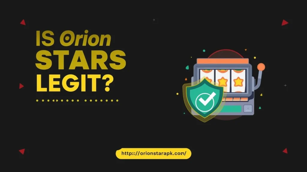 Orion Stars Legit, Safe & Fair Guide 1 Orion Stars Legit